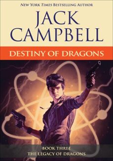 destiny of dragons (ebook)-jack campbell-9781625673633