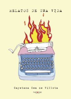 relatos de una vida (ebook)-cayetana cea de villota-9781629347233
