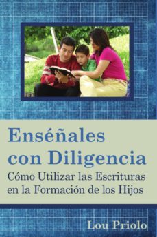 enseñales con diligencia (ebook)-lou priolo-9781629461533