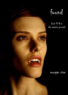 found (book @8 in the vampire journals) (ebook)-9781632910233