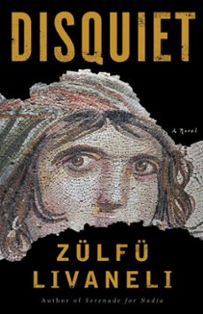 disquiet (ebook)-zulfu livaneli-9781635420333