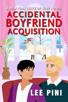 accidental boyfriend acquisition (ebook)-lee pini-9781641088633