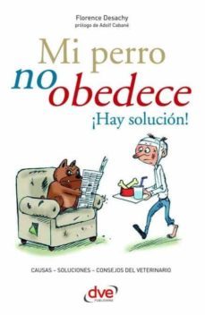 mi perro no obedece ¡hay solucion!-9781644613733
