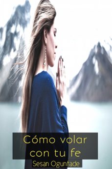 como volar con tu fe (ebook)-9781667485133