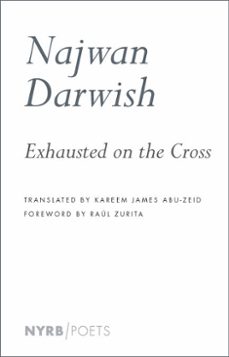exhausted on the cross (ebook)-najwan darwish-9781681375533