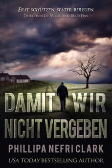 damit wir nicht vergeben (ebook)-phillipa nefri clark-9781763690233