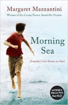 morning sea-margaret mazzantini-9781780746333