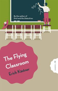 the flying classroom (ebook)-erich kastner-erich kastner-9781782690733