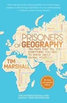 prisoners of geography: ten maps that tell you everything you need to know about global politics-tim marshall-9781783962433
