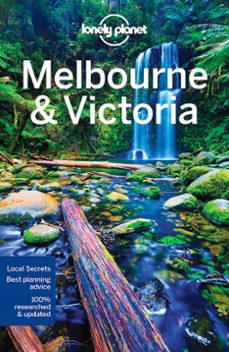 melbourne & victoria 10th ed. (ingles) lonely planet country regional guides-9781786571533