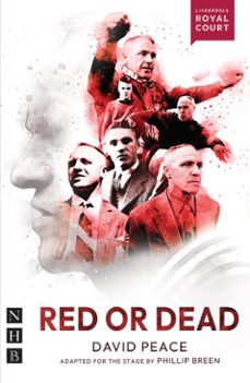 red or dead (ebook)-david peace-9781788508933