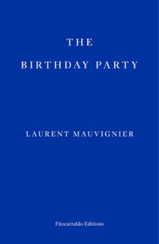 the birthday party (ebook)-laurent mauvignier-9781804270233