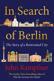 in search of berlin (ebook)-john kampfner-9781838954833