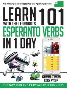 learn 101 esperanto verbs in 1 day. with the learnbots-9781908869333