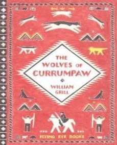 the wolves of currumpaw (premio non fiction bologna ragazzi 2017)-9781909263833