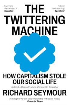 the twittering machine-richard seymour-9781911648833