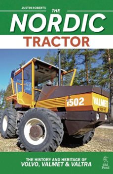 nordic tractor, the: the history and heritage of volvo, valmet and valtra (ebook)-justin roberts-9781912158133