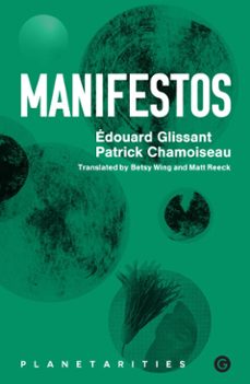 manifestos (ebook)-edouard glissant-patrick chamoiseau-9781913380533