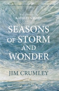 seasons of storm and wonder-jim crumley-9781913393533