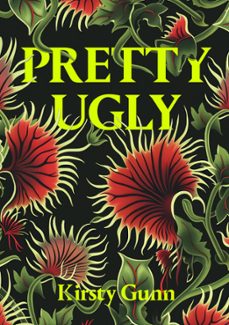 pretty ugly (ebook)-kirsty gunn-9781914236433