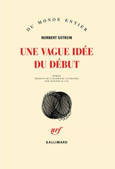 une vague idee du debut (ebook)-norbert gstrein-9782072553233