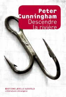 descendre la rivière (ebook)-peter cunningham-9782072599033