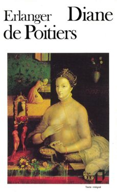 diane de poitiers (ebook)-philippe erlanger-9782072679933