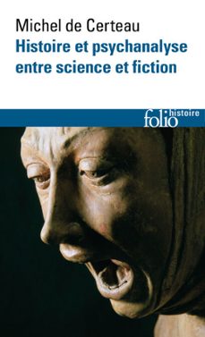 histoire et psychanalyse entre science et fiction (ebook)-michel de certeau-9782072684333