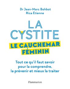 la cystite, le cauchemar feminin (ebook)-jean marc bohbot-rica etienne-9782080246233