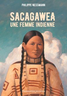 sacagawea, une femme indienne (ebook)-philippe nessmann-9782081521933
