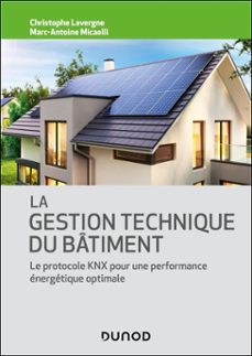 la gestion technique du batiment (ebook)-christophe lavergne-marc-antoine micaelli-9782100872633