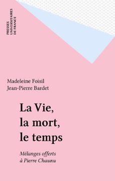 la vie, la mort, le temps (ebook)-madeleine foisil-jean pierre bardet-9782130669333