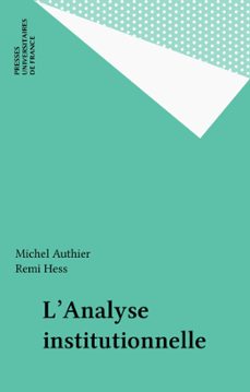 l'analyse institutionnelle (ebook)-michel authier-remi hess-9782130708933