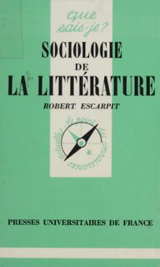 sociologie de la litterature (ebook)-robert escarpit-9782130775133
