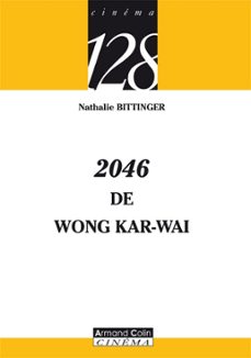 2046 de wong kar-wai (ebook)-nathalie bittinger-9782200254933