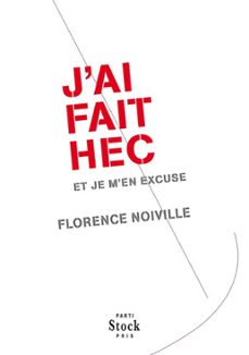 j'ai fait hec et je m'en excuse (ebook)-florence noiville-9782234065833