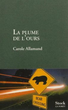la plume de l ours-carole allamand-9782234073333