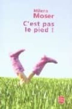 c est pas le pied-milena moser-9782253115533