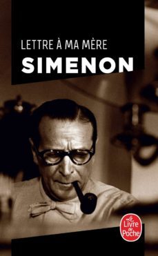 lettre a ma mère suivi de mes dictees vent du nord, vent du sud : extraits-georges simenon-9782253128533