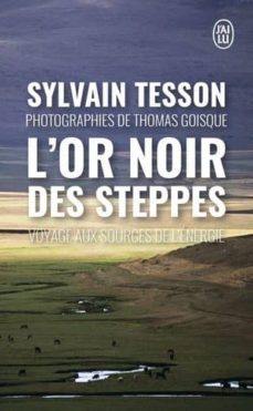 (nc) lor noir des steppes : voyage aux sources de lenergie-9782290210833