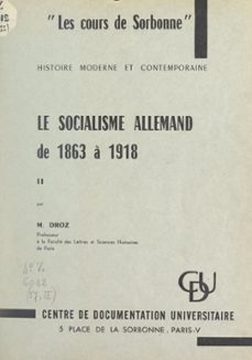 le socialisme allemand de 1863 a 1918 (2) (ebook)-jacques droz-9782307168133