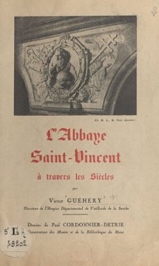 Imagen Principal de L'abbaye Saint-Vincent à travers les siècles