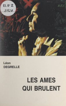 les âmes qui brûlent (ebook)-leon degrelle-9782307664833