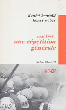 mai 1968 : une repetition generale (ebook)-daniel bensaid-henri weber-9782348030833
