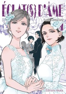 eclat(s) d'ame - tome 4 (ebook)-yuhki kamatani-9782369745433