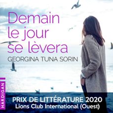 demain le jour se lèvera (audiolibro)-georgina tuna sorin-9782374345833