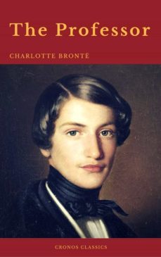 the professor (with preface) (cronos classics) (ebook)-charlotte bronte-cronos classics-9782378070533