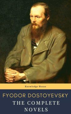 fyodor dostoyevsky: the complete novels (ebook)-fiodor dostoievski-knowledge house-9782380372533