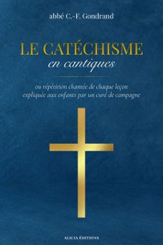 le catechisme en cantiques (ebook)-c. -f. abbé gondrand-9782384556533