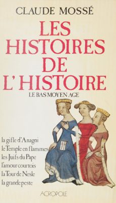les histoires de l'histoire (1) (ebook)-claude mosse-9782402000833